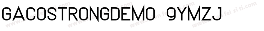 GacoStrongDemo-9YMZj字体转换