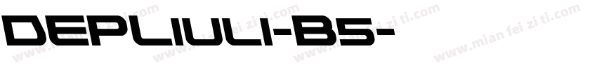 DEPLiuli-B5字体转换