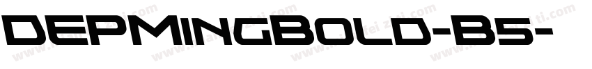 DEPMingBold-B5字体转换
