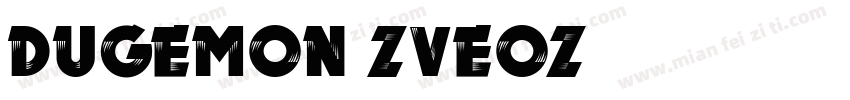 Dugemon-ZVEoz字体转换