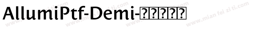 AllumiPtf-Demi字体转换