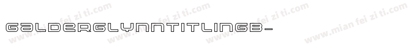 galderglynntitlingb字体转换