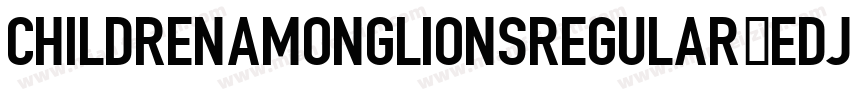 ChildrenAmongLionsRegular-eDJm字体转换