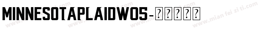 MinnesotaPlaidW05字体转换
