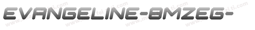 Evangeline-8MZeg字体转换