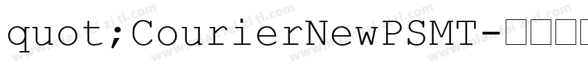 quot;CourierNewPSMT字体转换