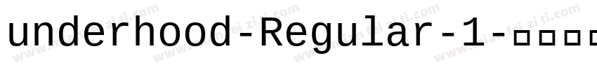underhood-Regular-1字体转换