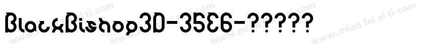 BlackBishop3D-34E6字体转换