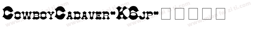 CowboyCadaver-K6jp字体转换