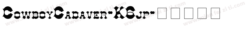 CowboyCadaver-K6jp字体转换