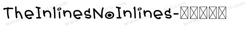 TheInlinesNoInlines字体转换