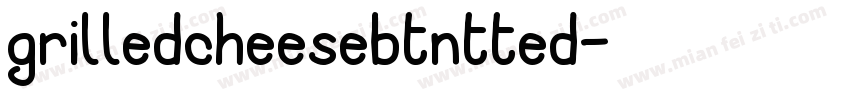 grilledcheesebtntted字体转换