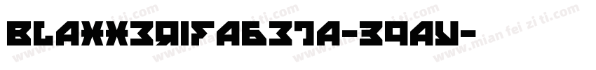 Blaxxerifabeta-39ay字体转换