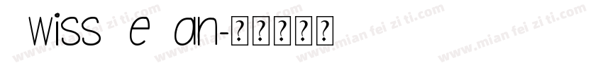 SwissReSan字体转换