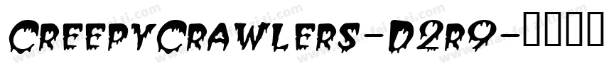 CreepyCrawlers-D2r9字体转换