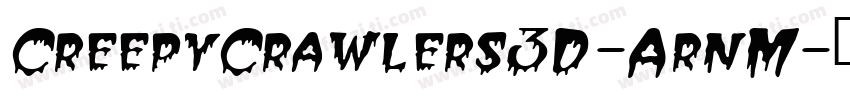 CreepyCrawlers3D-ArnM字体转换