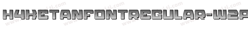 h4ketanfontregular-w2p字体转换