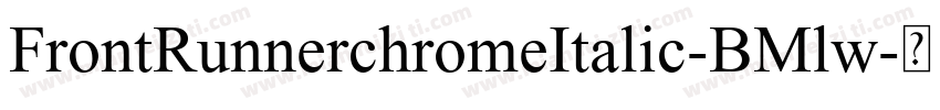 FrontRunnerchromeItalic-BMlw字体转换