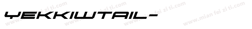 Yekkiwtail字体转换