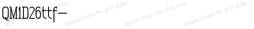 QM1D26ttf字体转换