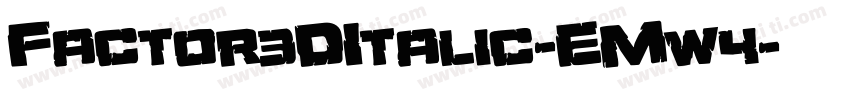 Factor3DItalic-EMw4字体转换