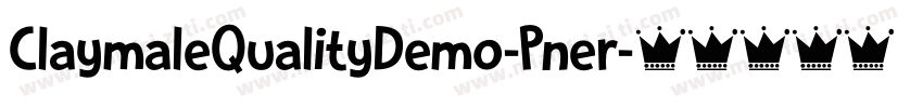ClaymaleQualityDemo-Pner字体转换