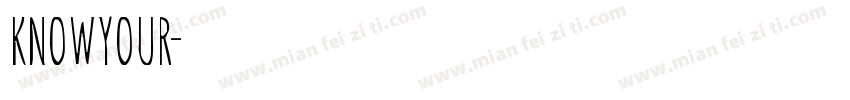 knowyour字体转换