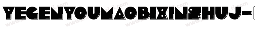 yegenyoumaobixinshuj字体转换