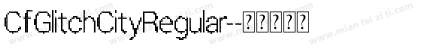CfGlitchCityRegular-字体转换