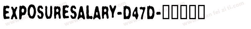 ExposureSalary-D47d字体转换