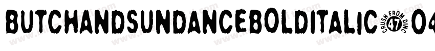 ButchAndSundanceBoldItalic-O47d字体转换