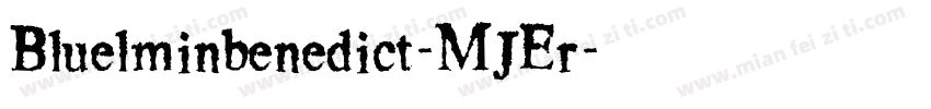 Bluelminbenedict-MJEr字体转换