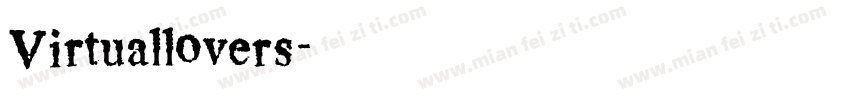 Virtuallovers字体转换