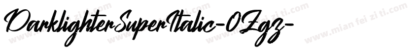 DarklighterSuperItalic-0Zgz字体转换
