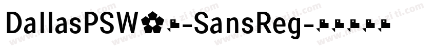 DallasPSW05-SansReg字体转换