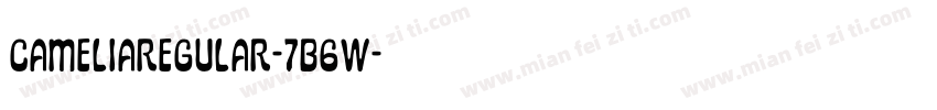 Cameliaregular-7B6w字体转换