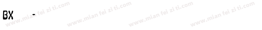 bx字体字体转换