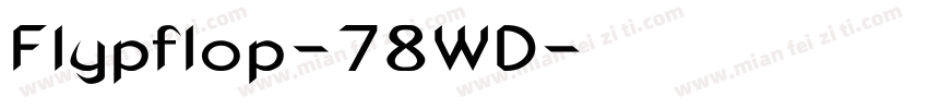 Flypflop-78WD字体转换