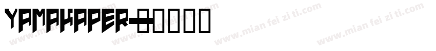 yamakaper字体转换