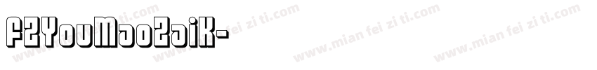 FZYouMaoZaiK字体转换