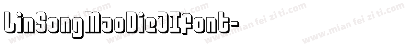 LinSongMaoDieAIfont字体转换