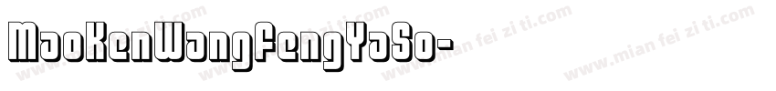 MaoKenWangFengYaSo字体转换