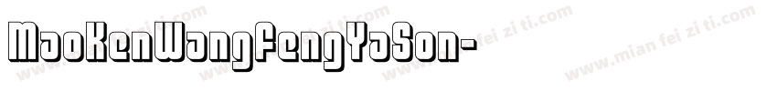MaoKenWangFengYaSon字体转换