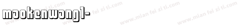 maokenwang1字体转换