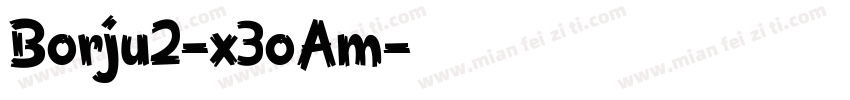 Borju2-x3oAm字体转换