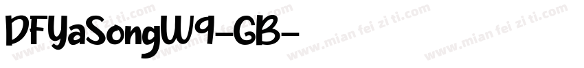 DFYaSongW9-GB字体转换