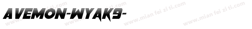 Avemon-Wyak9字体转换