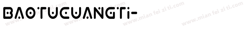 baotucuangti字体转换