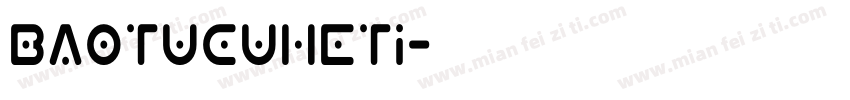 baotucuheti字体转换