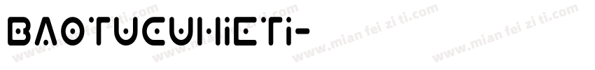 baotucuhieti字体转换